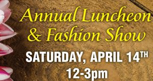 Let Your Style Bloom Fashion Show & Luncheon